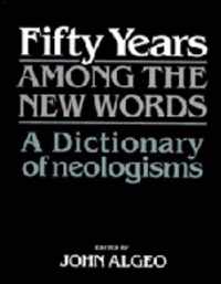 Fifty Years Among The New Words