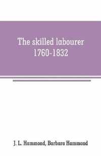 The skilled labourer, 1760-1832