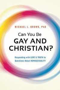 Can You be Gay and Christian?