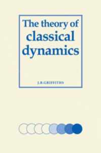 The Theory of Classical Dynamics