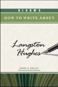 Bloom's How to Write About Langston Hughes