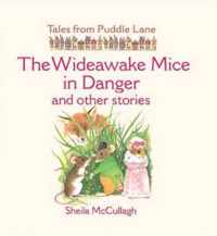 The Wideawake Mice in Danger and Other Stories