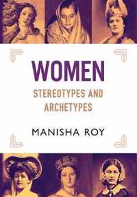 Women, Stereotypes and Archetypes