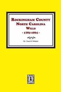 Rockingham County, North Carolina Wills, 1785-1865