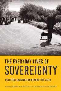 The Everyday Lives of Sovereignty