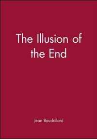 The Illusion of the End