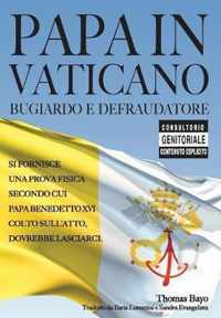 Papa in Vaticano - Bugiardo E Defraudatore