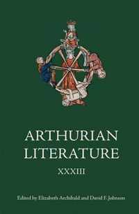 Arthurian Literature XXXIII