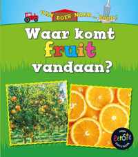 Van boer naar ... bord!  -   Waar komt fruit vandaan?