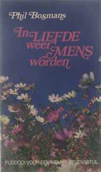 In Liefde Weer Mens Worden Pap