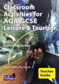 Classroom Activities for AQA GCSE Leisure and Tourism