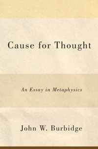 Cause for Thought: An Essay in Metaphysics