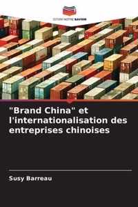 Brand China et l'internationalisation des entreprises chinoises