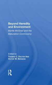 Beyond Heredity and Environment