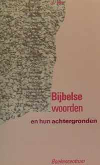 Bijbelse woorden en hun achtergronden