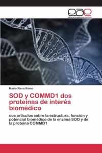 SOD y COMMD1 dos proteinas de interes biomedico