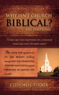 Why Isn't Church Biblical?