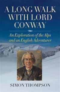 A Long Walk with Lord Conway