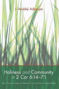 Holiness and Community in 2 Cor 6: 14-7