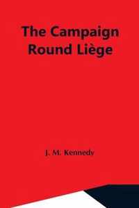 The Campaign Round Liege