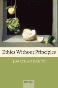 Ethics Without Principles