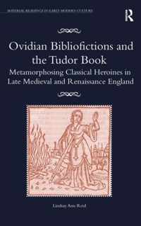 Ovidian Bibliofictions and the Tudor Book