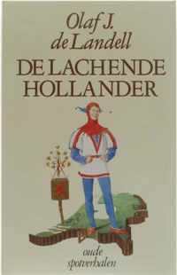 De lachende Hollander - Oude spotverhalen uit Nederlandse overlevering