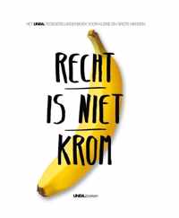 Recht is niet krom