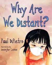 Why Are We Distant?