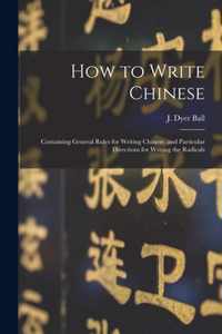 How to Write Chinese