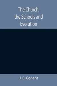 The Church, the Schools and Evolution