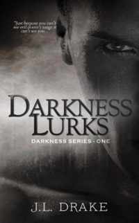 Darkness Lurks