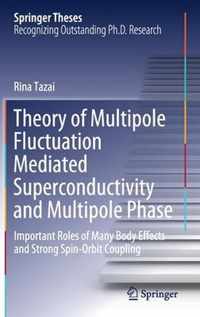 Theory of Multipole Fluctuation Mediated Superconductivity and Multipole Phase