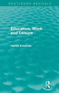 Education, Work and Leisure