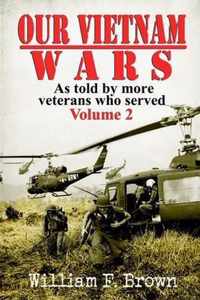 Our Vietnam Wars, Volume 2