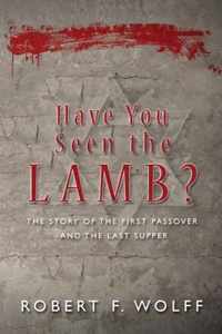 Have You Seen the Lamb?