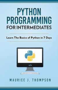 Python: Programming For Intermediates