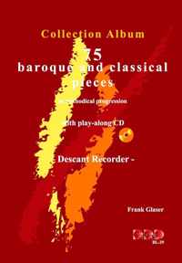 75 BAROQUE AND CLASSICAL PIECES voor sopraanblokfluit. Met meespeel-cd die ook gedownload kan worden. -Sopraan blokfluit. Bladmuziek, sopraanblokfluit, speelboek, muziekboek, play-along, blokfluit met cd, klassiek, barok.