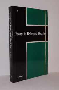 Essays In Reformed Doctrine