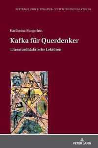 Kafka Fuer Querdenker