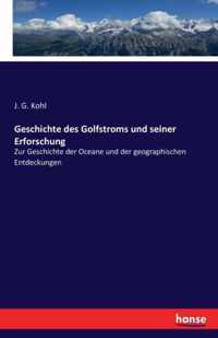 Geschichte des Golfstroms und seiner Erforschung