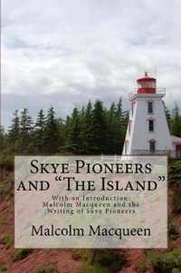 Skye Pioneers and The Island