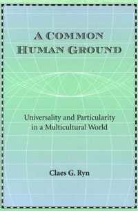 A Common Human Ground: Universality and Particularity in a Multicultural Worldvolume 1