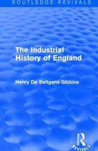 The Industrial History of England