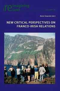 New Critical Perspectives on Franco-Irish Relations