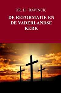 DE REFORMATIE EN DE VADERLANDSE KERK