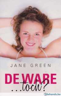 De ware(.... toch)