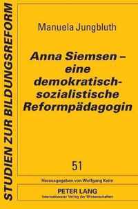 Anna Siemsen - eine demokratisch-sozialistische Reformpädagogin