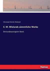 C. M. Wielands sammtliche Werke