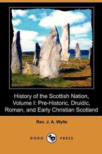 History of the Scottish Nation, Volume I